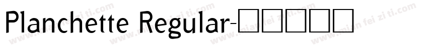 Planchette Regular字体转换